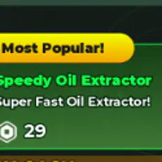 Speedy Oil Extractor - War Tycoon